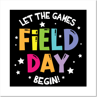 Let The Games Field Day Begin Student Teacher Class Of Day Posters and Art